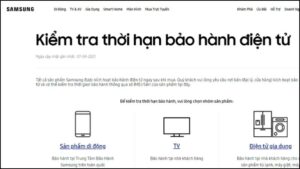 Hướng dẫn kích hoạt bảo hành điện tử cho các sản phẩm Samsung