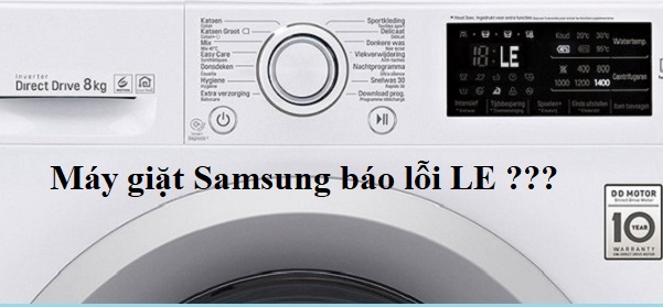 Máy giặt Samsung báo lỗi LE